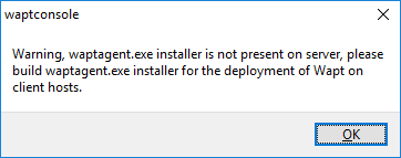 Dialog box informing that the WAPT Agent is not present on the WAPT Server