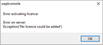 Dialog box informing an error occured while activating a WAPT licence